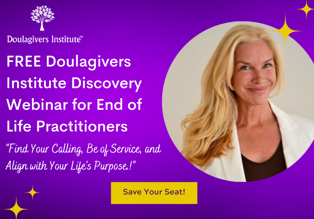 FREE Doulagivers Institute Discovery Webinar for End of Life Practitioners Main Image (2) (1)